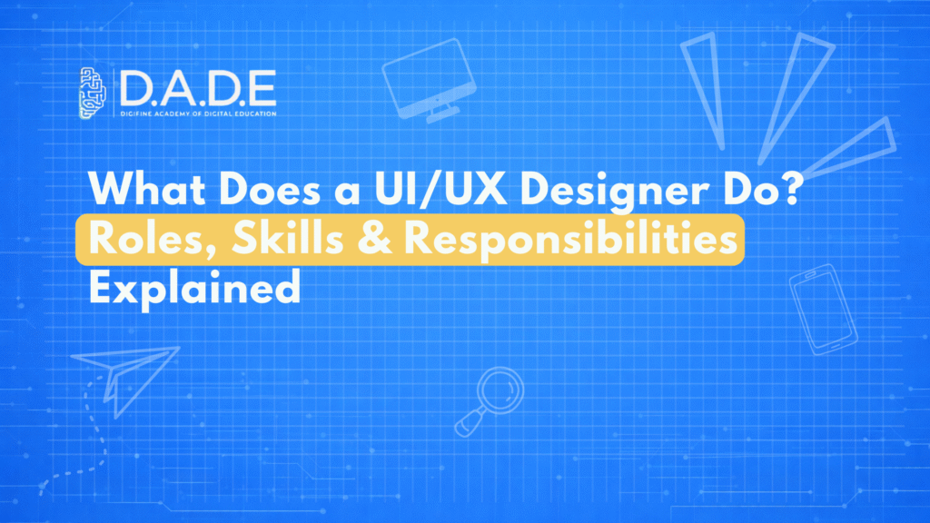 What Does a UI/UX Designer Do? Roles, Skills & Responsibilities Explained